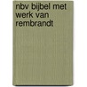 NBV Bijbel met werk van Rembrandt door Onbekend