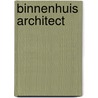 Binnenhuis Architect door Onbekend