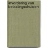 Invordering van belastingschulden door mr.dr.H. Vermeulen