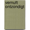Vernuft ontzondigt by Busken Huet