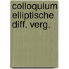 Colloquium elliptische diff. verg. door Onbekend
