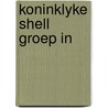 Koninklyke shell groep in by Unknown