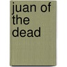 Juan of the dead by Alejandro Brugués