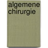 Algemene chirurgie by I. Larmene