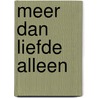 Meer dan liefde alleen door Tyler