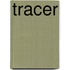 TRACER
