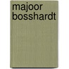 Majoor Bosshardt door Onbekend