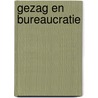 Gezag en bureaucratie by Albrow