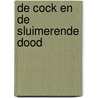 De Cock en de sluimerende dood by A.C. Baantjer