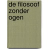 De filosoof zonder ogen door Cees Nooteboom