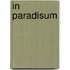In paradisum