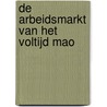 De arbeidsmarkt van het voltijd MAO door Onbekend