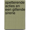 Spetterende acties en een gillende sirene door Ron Schroder