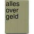 Alles over geld