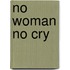 No Woman no Cry