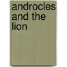 Androcles and the lion by Irwin Shaw