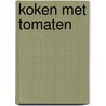 Koken met tomaten door V. Lloyd-Davies
