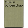 Thuis in Burgerschap by R. Vos