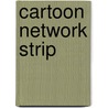 Cartoon Network strip by Unknown