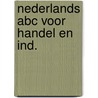 Nederlands abc voor handel en ind. door Onbekend