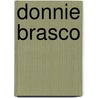 Donnie Brasco door Joseph D. Pistone