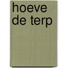 Hoeve De Terp door Mien van 'T. Sant