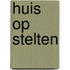 Huis op stelten