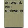 De wraak van Rachwana door Peter Vervloed