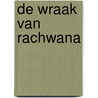 De wraak van Rachwana door Peter Vervloed