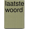 Laatste woord door Koole