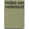 Hofjes van nederland by Dykstra