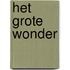 Het grote wonder