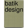 Batik Design door P. van Roojen