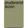 Studerend lezen door Leonhard Huizinga