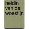 Heldin van de woestijn door D. Al-Nahi