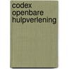 Codex openbare hulpverlening door Onbekend