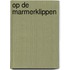 Op de marmerklippen