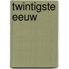 Twintigste eeuw door Vandepitte