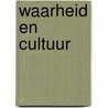 Waarheid en cultuur by Friedrich Nietzsche