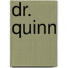 Dr. Quinn door Onbekend