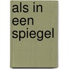 Als in een spiegel door Rentmeester