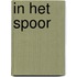 In het spoor