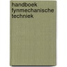 Handboek fynmechanische techniek door Onbekend