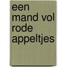 Een mand vol rode appeltjes door Ron Schroder