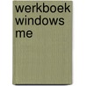 Werkboek Windows Me by H.R.M. van Keken