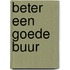 Beter een goede buur