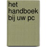 Het Handboek Bij Uw Pc door Onbekend