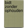 Bidt zonder ophouden by Andrew Gray