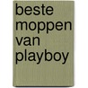 Beste moppen van playboy door Onbekend