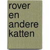 Rover en andere katten by Elmore Leonard